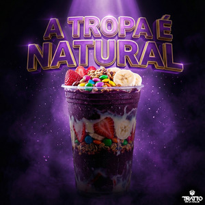 A Tropa É Natural