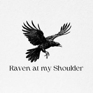 Raven at my Shoulder