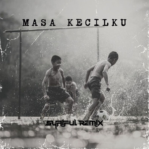 Masa Kecilku
