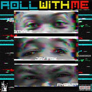 Roll with Me (feat. Styyle & Ayokipp)