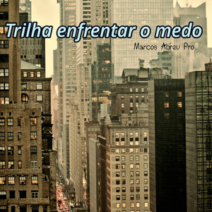 Trilha enfrentar o medo