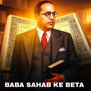 Baba Sahab Ke Beta (feat. Amit Baisla & Pooja Diwakar)