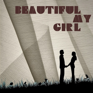 Beautiful My Girl