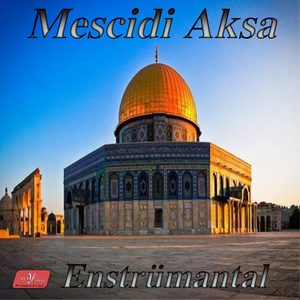 Mescidi Aksa (Enstrumantal)