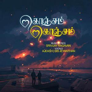 Konjam Konjam (feat. Ajeash & Sri Jeyanthan)
