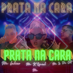 Prata na Cara