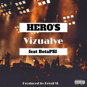 Hero's (feat. Betapsi)
