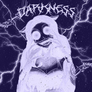 Darkness