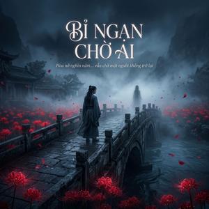 Bỉ Ngạn Chờ Ai