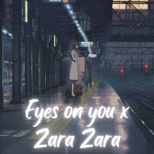 Eyes On You x Zara Zara