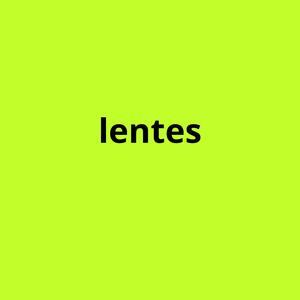 lentes
