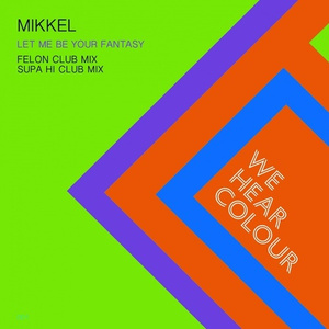 Let Me Be Your Fantasy (Felon Club Mix)