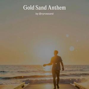 Gold Sand Anthem