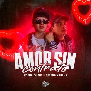 Amor Sin Contrato (feat. SerenoMoreno)