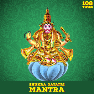 Shukra Gayatri Mantra 108 Times