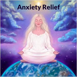 Anxiety Relief (with Solfeggio Sanctuary)