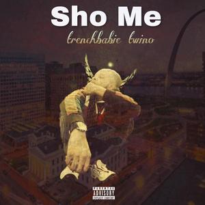 SHO ME