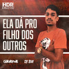 DJ Guilherme - Ela Dá pro Filho dos Outros