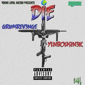 DIE! (feat. GrimsRev3nge)