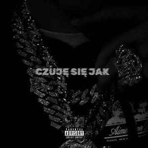 CZUJĘ SIĘ JAK (feat. PROJEKT01)
