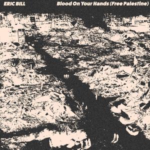 Blood on Your Hands (Free Palestine)