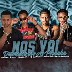 Nós Vai Desmascarar as Piranha