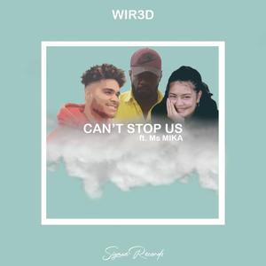 Can't Stop Us (feat. Ms Mika)