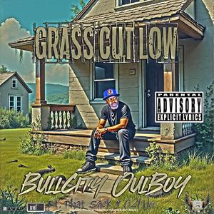 Grass Cut Low (feat. Phat Sack & 62Woo)