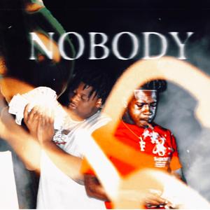 Nobody (feat. 3wayyFredd)