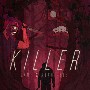 Killer (feat. PE$O PETE)