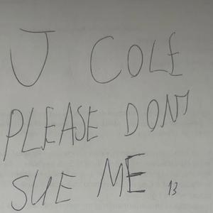 J Cole Please dont Sue me
