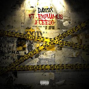 No Type Freestyle Part. 2 (feat. Enphamus & Ceeyo)