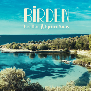 Birden (2025 Remastered Version)