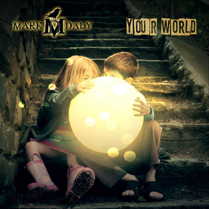 Your World (Reimagined)