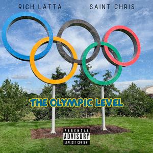 The Olympic Level (feat. Saint Chris)
