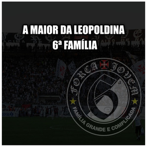 A Maior da Leopoldina 6ª Família