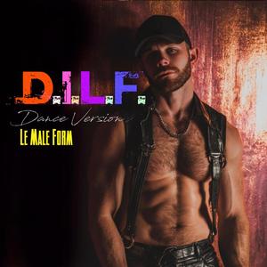 D.I.L.F. (Dance Version 1.2.)