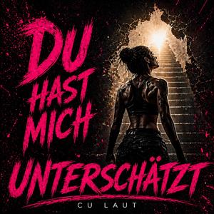 Du hast mich unterschätzt