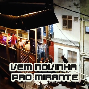 VEM NOVINHA PRO MIRANTE