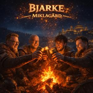 Bjarke – Miklagård