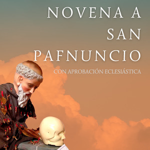 Novena a San Pafnuncio Con Aprobación Eclesiástica (Quinto Día)