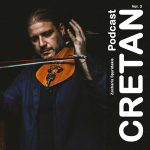 Cretan podcast Vol.3 with Zacharias Spyridakis