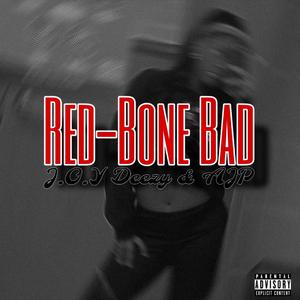 Red-Bone Bad (feat. AJP)
