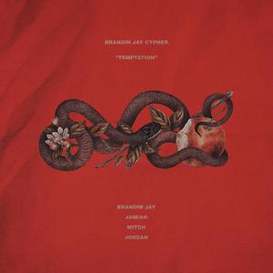 Brandin Jay Cypher (Temptation) (feat. Jamiah, Mitch & Jordan L'Oreal)