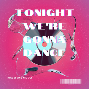 Tonight we're gonna dance