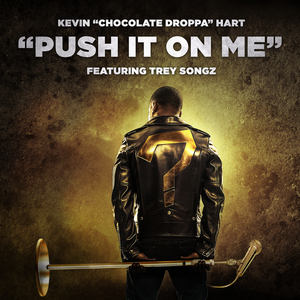 Push It On Me  (The Mixtape)