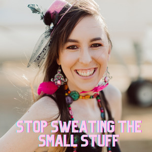 Stop Sweating the Small Stuff