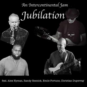 Jubilation (feat. Alex Nyman, Randy Resnick, Emile Fortune & Christian Duperray) (REMIX)