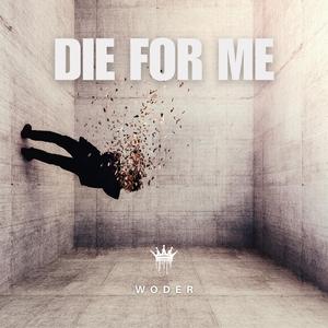 Die For Me