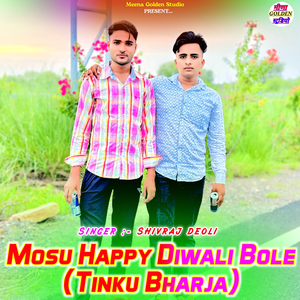 Mosu Happy Diwali Bole(Tinku Bharja)